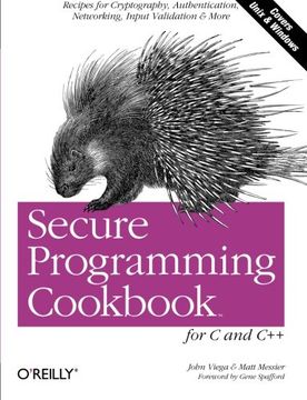 portada Secure Programming Cookbook for c and C++: Recipes for Cryptography, Authentication, Input Validation & More (en Inglés)