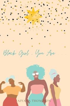portada Black Girl, You Are. (en Inglés)