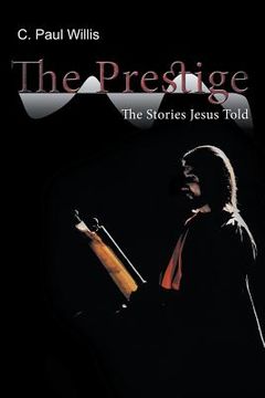 portada The Prestige: The Stories Jesus Told (in English)
