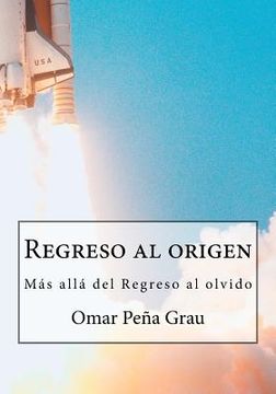 portada Regreso al origen: Más allá del regreso al olvido (in Spanish)