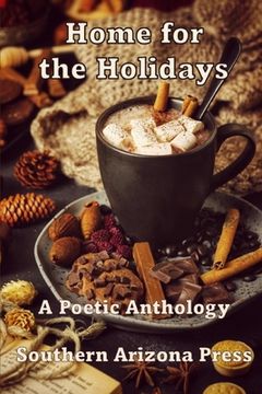 portada Home for the Holidays: A Poetic Anthology (in English)