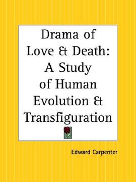portada drama of love and death: a study of human evolution and transfiguration (en Inglés)