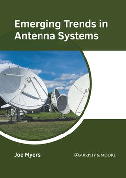 portada Emerging Trends in Antenna Systems (en Inglés)