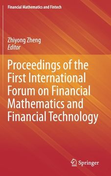 portada Proceedings of the First International Forum on Financial Mathematics and Financial Technology