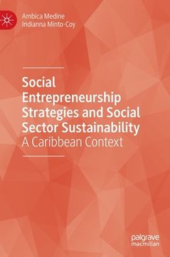 portada Social Entrepreneurship Strategies and Social Sector Sustainability: A Caribbean Context (en Inglés)