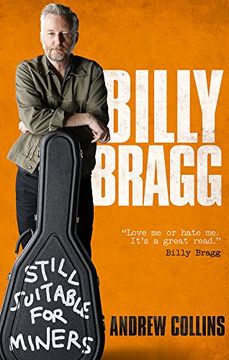 portada Billy Bragg: Still Suitable for Miners