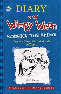 portada Diary o a Wimpy Wean: Rodrick the Radge: Translatit Intae Scots: 2 (en Inglés)
