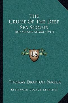 portada the cruise of the deep sea scouts: boy scouts afloat (1917)