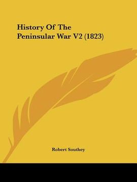 portada history of the peninsular war v2 (1823) (en Inglés)