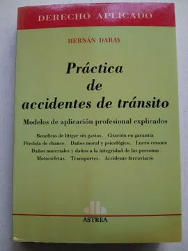 portada Práctica de accidentes de tránsito. Modelos de aplicación profesional explicados (in Spanish)