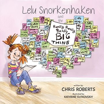 portada Lelu Snorkenhaken and the Really Really Really Big Thing (en Inglés)