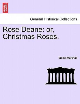 portada rose deane: or, christmas roses. (en Inglés)