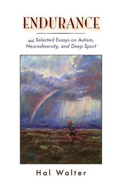 portada Endurance: And Selected Essays on Autism, Neurodiversity and Deep Sport (in English)
