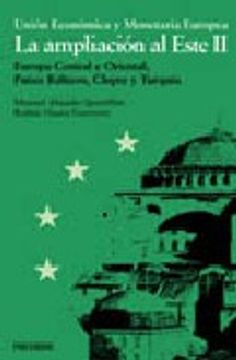 portada Union Economica y Monetaria Europea: La Ampliacion al Este, ii (e Uropa Central y Oriental, Paises Balticos, Chipre y Turquia) (in Spanish)