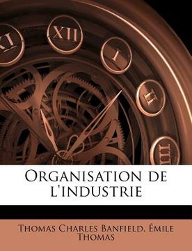 portada Organisation de L'Industrie (en Francés)
