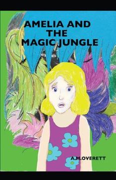 portada Amelia and the Magic Jungle (en Inglés)