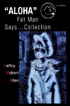 portada aloha fat man says...collection (en Inglés)