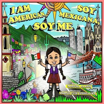 portada I Am American. Soy Mexicana. Soy Me (en Inglés)