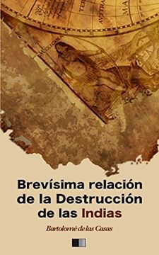 portada Brevísima Relación de la Destrucción de las Indias (in Spanish)