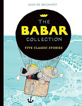 portada The Babar Collection: Five Classic Stories (Character Classics)