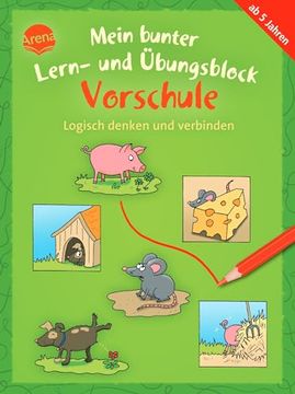 portada Mein Bunter Lern- und Übungsblock Vorschule. Logisch Denken und Verbinden (in German)