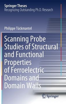 portada Scanning Probe Studies of Structural and Functional Properties of Ferroelectric Domains and Domain Walls (en Inglés)