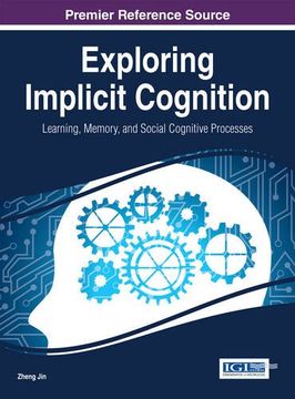 portada Exploring Implicit Cognition: Learning, Memory, and Social Cognitive Processes (Advances in Psychology, Mental Health, and Behavioral Studies)