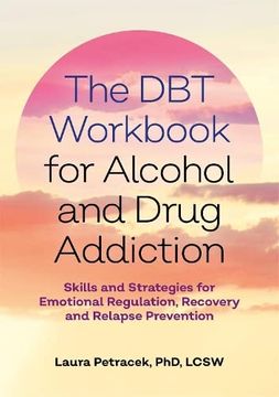 portada The dbt Workbook for Alcohol and Drug Addiction (en Inglés)