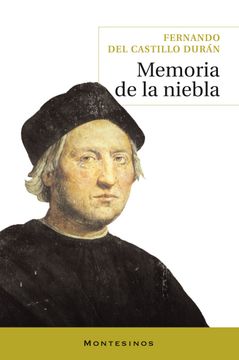 portada Memoria de la Niebla: Relación de los Días del Príncipe Viana y de su Hijo Cristóbal Colón, el Almirante