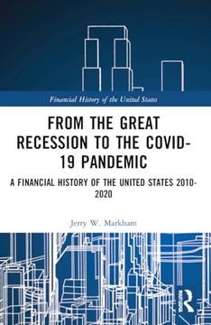 portada From the Great Recession to the Covid-19 Pandemic (Financial History of the United States) (en Inglés)