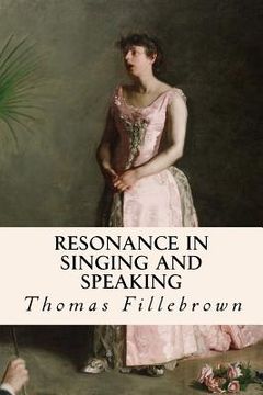 portada Resonance in Singing and Speaking (en Inglés)