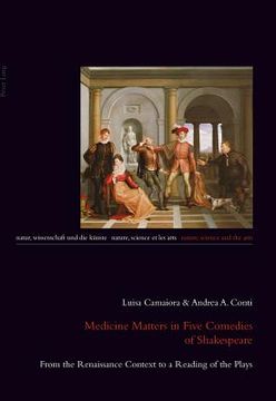 portada Medicine Matters in Five Comedies of Shakespeare: From the Renaissance Context to a Reading of the Plays (en Inglés)