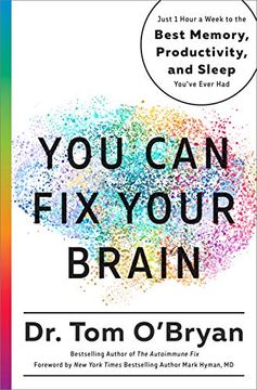 portada You can fix Your Brain: Just 1 Hour a Week to the Best Memory, Productivity, and Sleep You've Ever had 