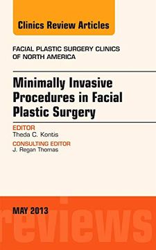 portada Minimally Invasive Procedures in Facial Plastic Surgery, an Issue of Facial Plastic Surgery Clinics: Volume 21-2 (in English)