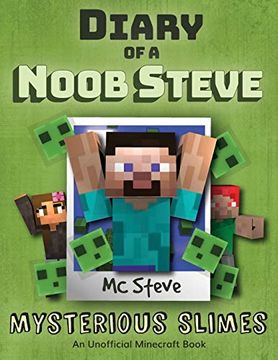 portada Diary of a Minecraft Noob Steve: Book 2 - Mysterious Slimes (en Inglés)
