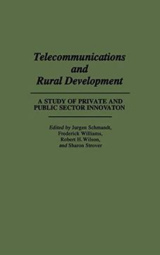 portada Telecommunications and Rural Development: A Study of Private and Public Sector Innovation (in English)