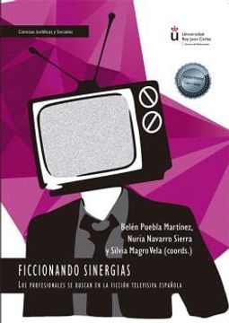 portada Ficcionando Sinergias: Los Profesionales se Buscan en la Ficción Televisiva Española