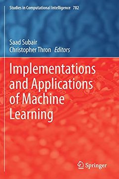 portada Implementations and Applications of Machine Learning: 782 (Studies in Computational Intelligence) (in English)