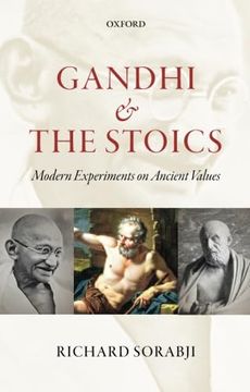 portada Gandhi and the Stoics: Modern Experiments on Ancient Values (en Inglés)