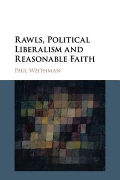portada Rawls, Political Liberalism and Reasonable Faith (en Inglés)