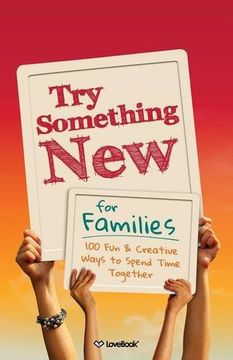 portada Try Something New for Families: 100 Fun & Creative Ways to Spend Time Together