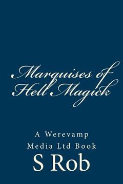 portada Marquises of Hell Magick (en Inglés)