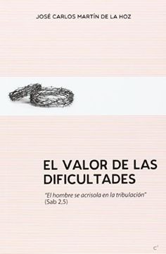portada El Valor de las Dificultades (in Spanish)