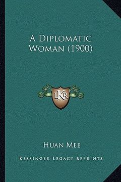 portada a diplomatic woman (1900) (in English)