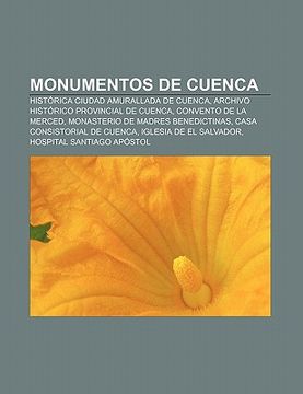 Libro Monumentos De Cuenca: Hist Rica Ciudad Amurallada De Cuenca ...