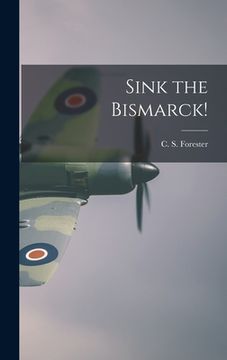 portada Sink the Bismarck! (in English)