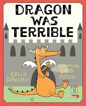 portada Dragon Was Terrible (en Inglés)