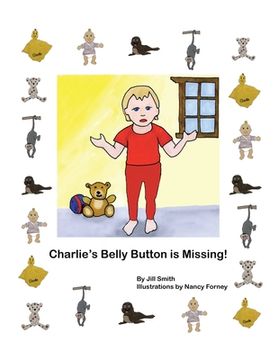 portada Charlie's Belly Button is Missing! (en Inglés)