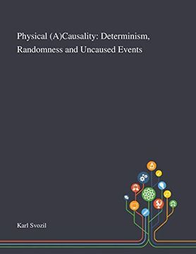 portada Physical (A)Causality: Determinism, Randomness and Uncaused Events (en Inglés)