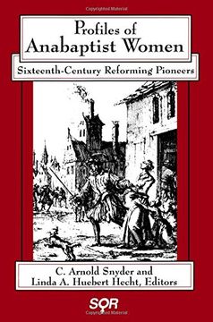 portada Profiles of Anabaptist Women: Sixteenth-Century Reforming Pioneers (en Inglés)